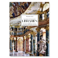 Massimo Listri. The World’s Most Beautiful Libraries. 40th Ed.