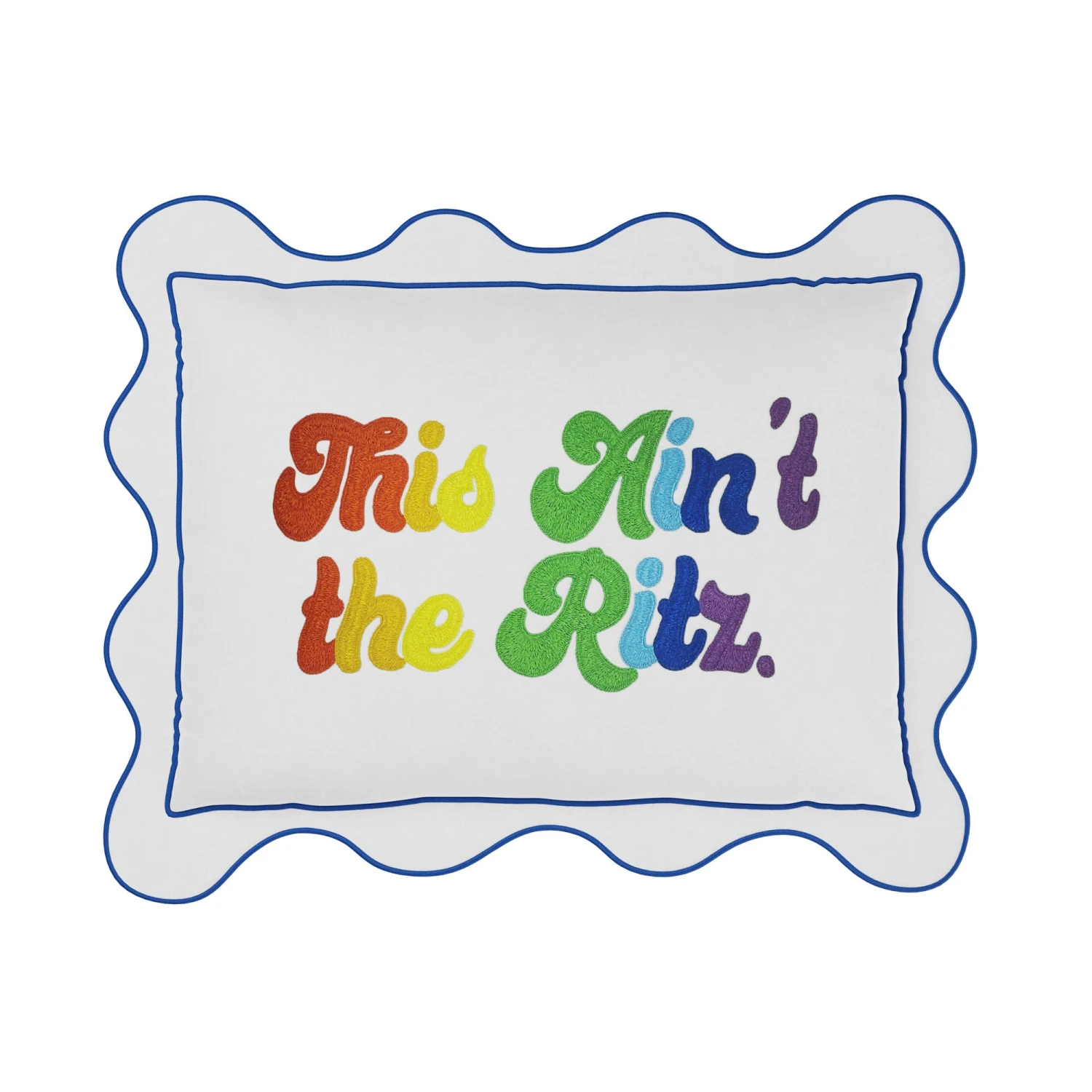 This Ain’t The Ritz Pillow Cover - Rainbow 1 This Ain’t The Ritz Pillow Cover - Rainbow